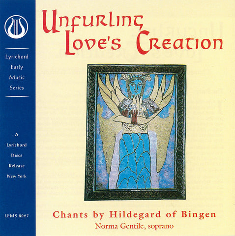 Unfurling Love's Creation, Chants by Hildegard von Bingen <font color="bf0606"><i>DOWNLOAD ONLY</i> LEMS-8027