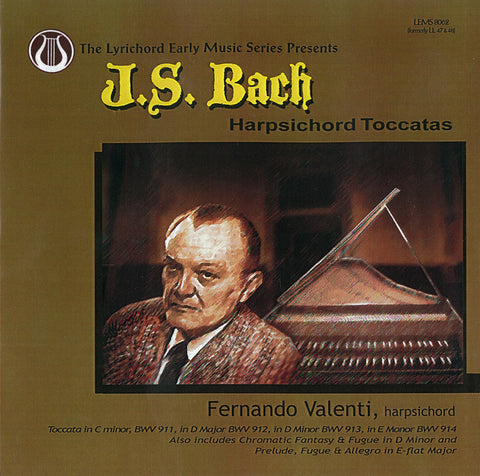 J.S. Bach: Harpsichord Toccatas - Chromatic Fantasy & Fugue, Praeludium, Fugue & Allegro in E-flat <font color="bf0606"><i>DOWNLOAD ONLY</i></font> LEMS-8062